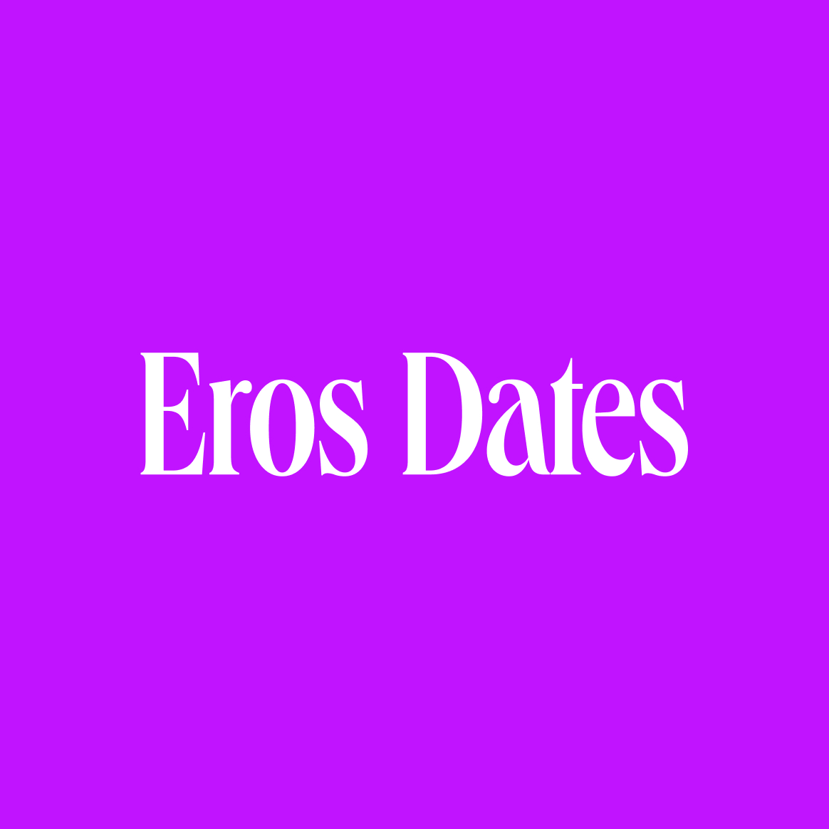 Eros Dates